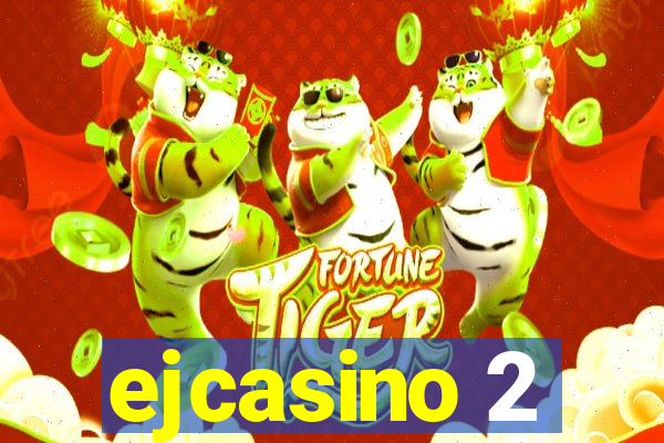 ejcasino 2