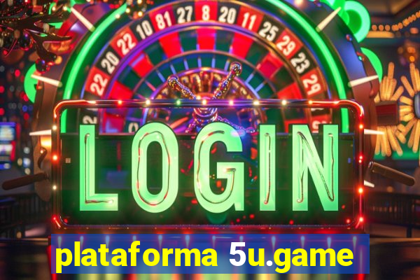 plataforma 5u.game