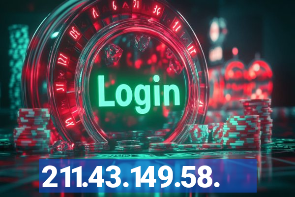 211.43.149.58.