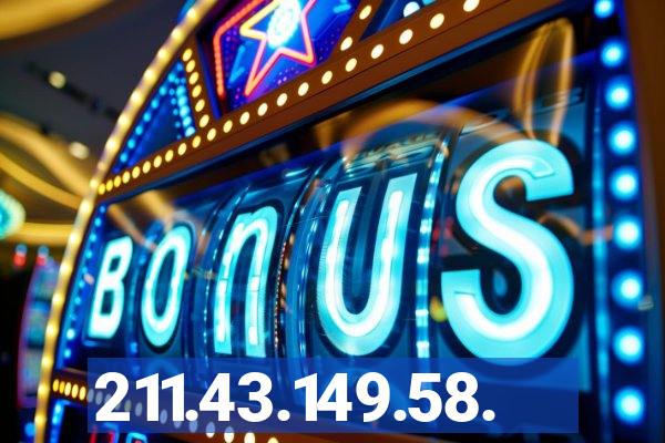 211.43.149.58.