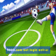 9000.com bet login entrar