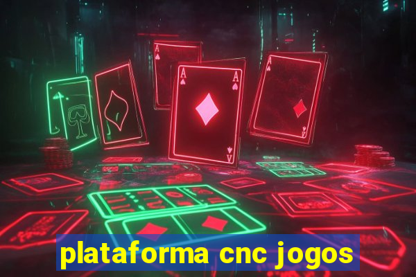 plataforma cnc jogos