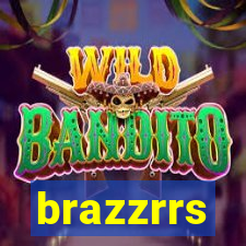 brazzrrs