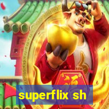 superflix sh