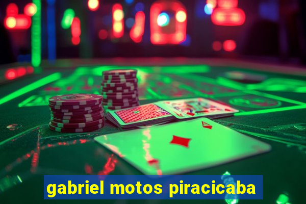 gabriel motos piracicaba