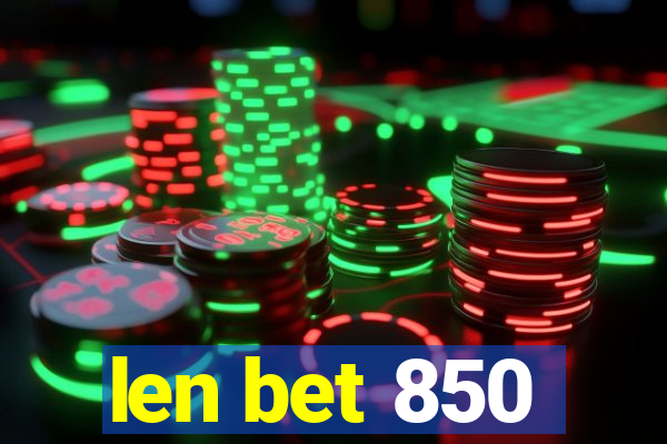 len bet 850