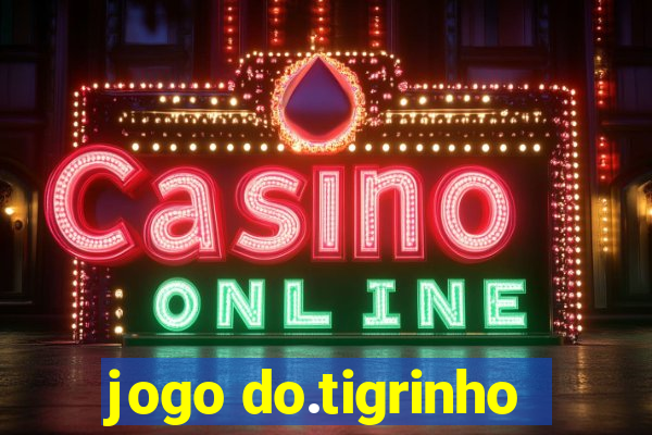 jogo do.tigrinho