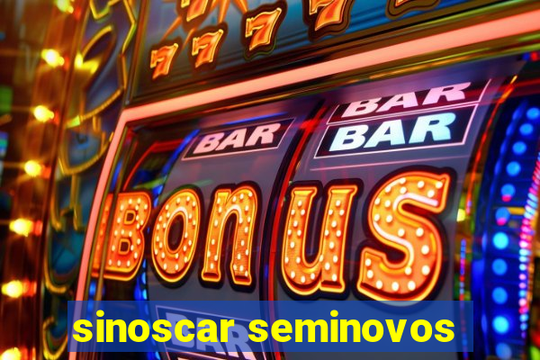 sinoscar seminovos