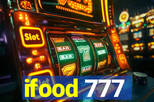 ifood 777