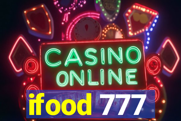 ifood 777