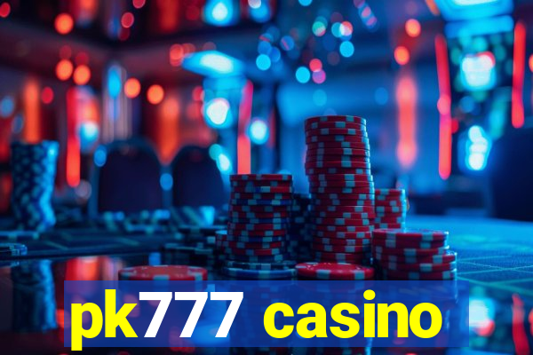 pk777 casino