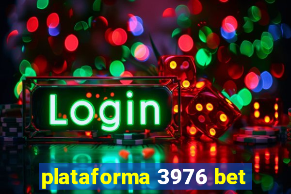 plataforma 3976 bet