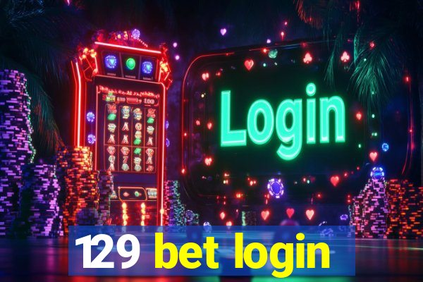 129 bet login