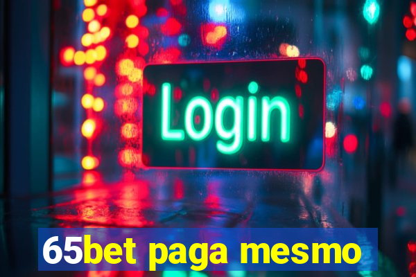 65bet paga mesmo