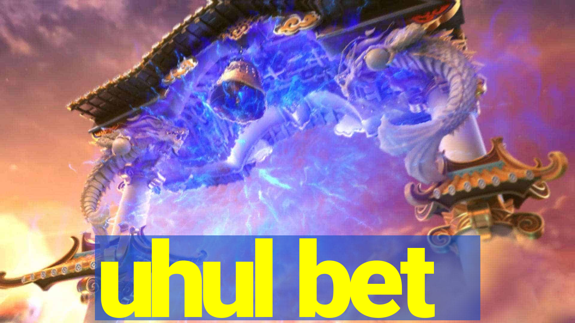 uhul bet