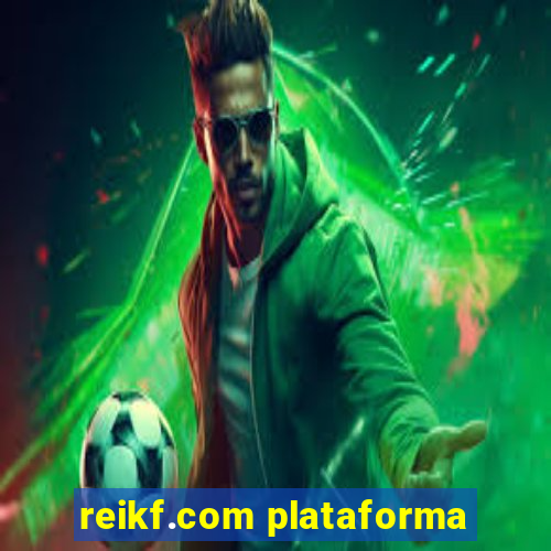 reikf.com plataforma