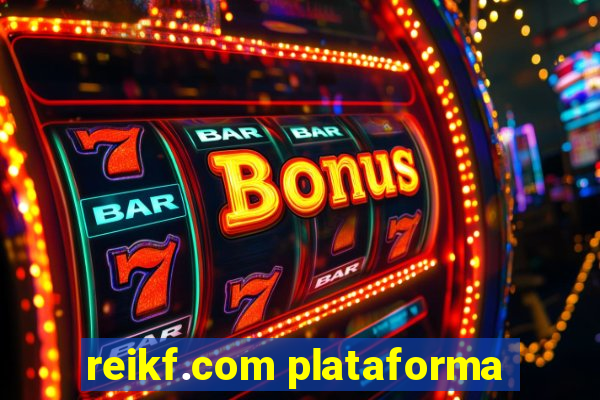 reikf.com plataforma