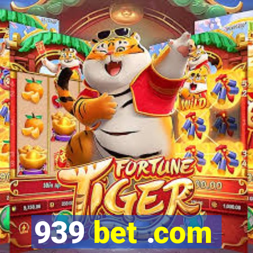 939 bet .com