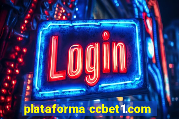 plataforma ccbet1.com