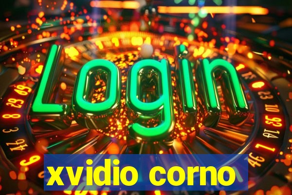 xvidio corno