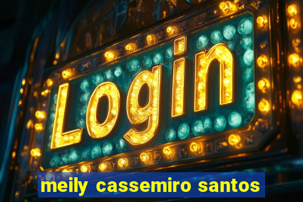 meily cassemiro santos