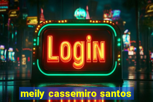 meily cassemiro santos