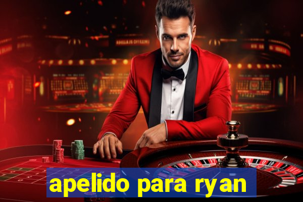 apelido para ryan