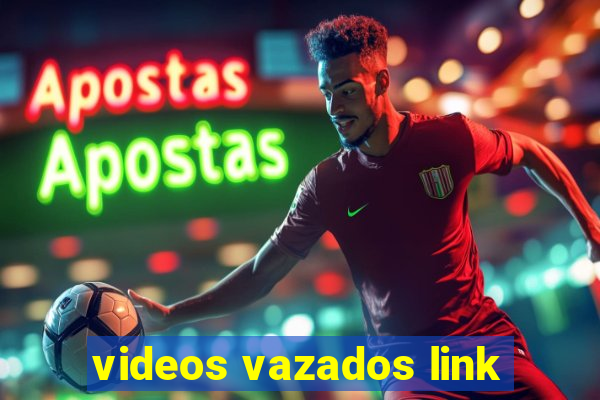 videos vazados link