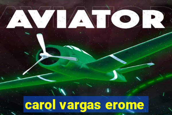 carol vargas erome