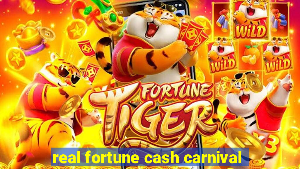 real fortune cash carnival