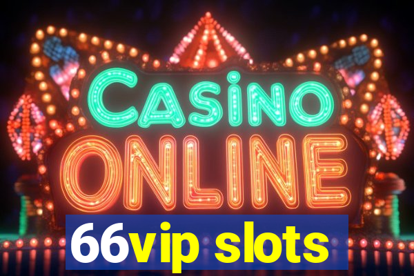 66vip slots
