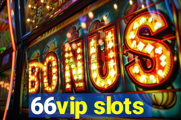 66vip slots