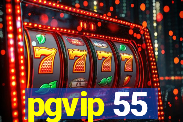 pgvip 55