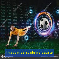 imagem de santo no quarto
