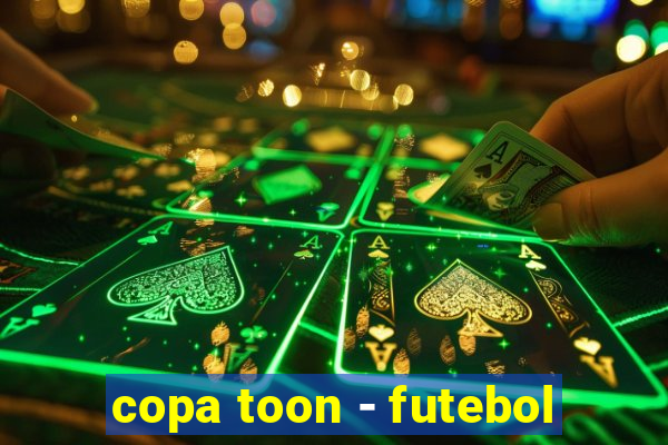 copa toon - futebol