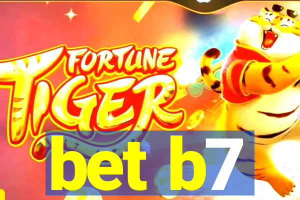 bet b7