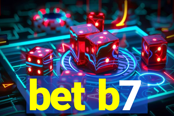 bet b7