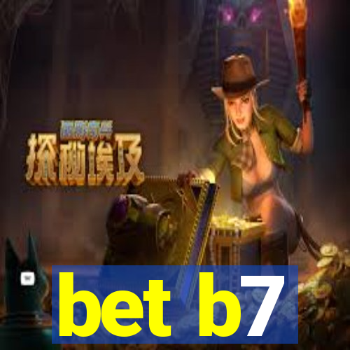 bet b7