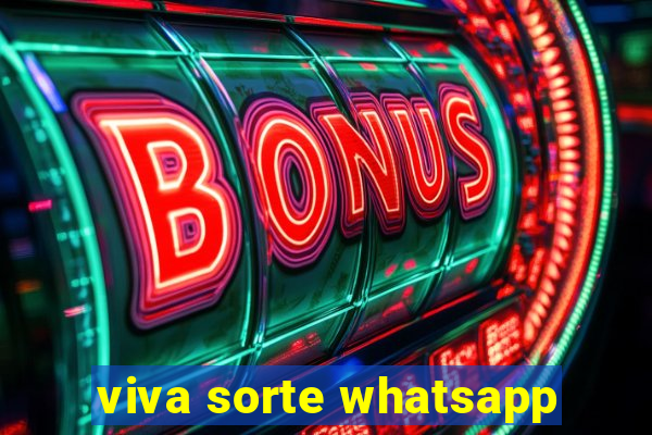 viva sorte whatsapp