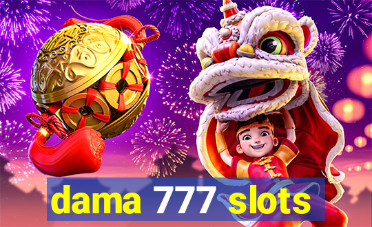 dama 777 slots