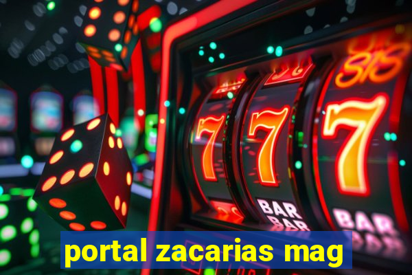 portal zacarias mag