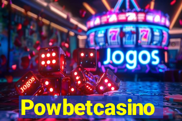 Powbetcasino