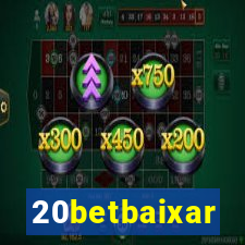 20betbaixar