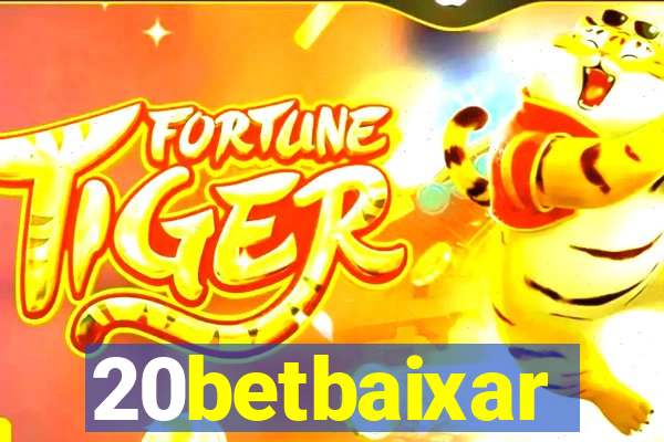 20betbaixar