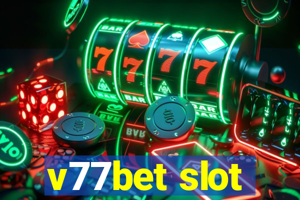 v77bet slot
