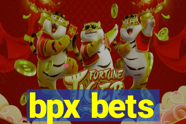 bpx bets