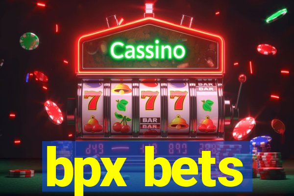 bpx bets