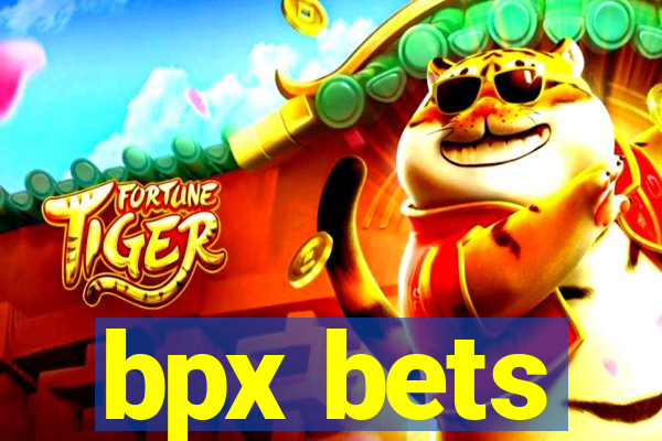 bpx bets