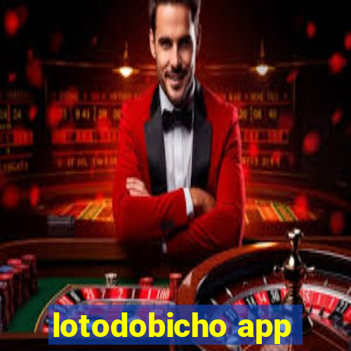 lotodobicho app