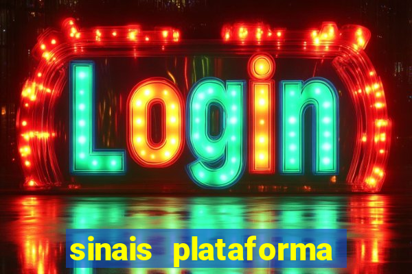 sinais plataforma de jogos